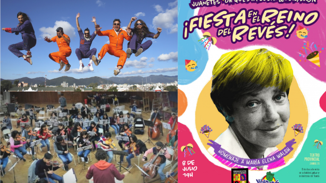 ¡La fiesta en el reino del revés! / Concierto homenaje a María Elena Walsh