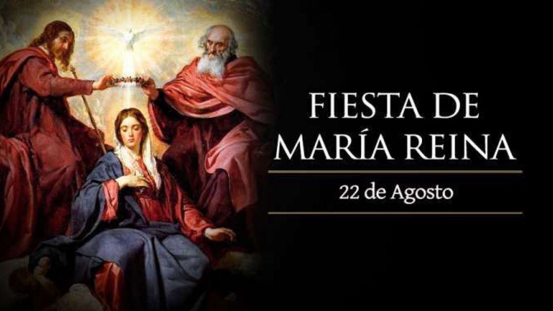 Hoy la Iglesia celebra a María Reina, la que comparte la vida y el amor de Cristo Rey