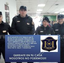 &#8220;Quedate en tu casa, nosotros no podemos&#8221;: el emotivo mensaje de la Policía de Salta