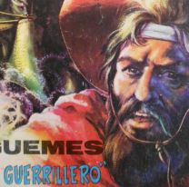 El guerrillero : Un cómic sobre Güemes creado por el autor de El Eternauta