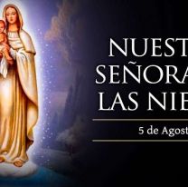 Hoy es la fiesta de la Virgen de las Nieves