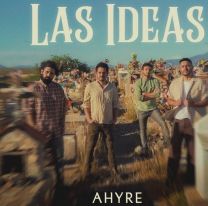 Ahyre estrena su nueva canci&oacute;n "Las ideas"