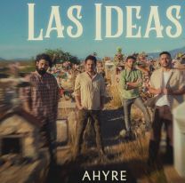 Ahyre estrena su nueva canción "Las ideas"