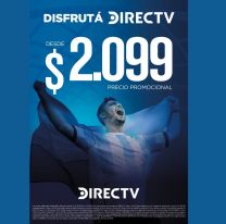 ¡Imperdible! DIRECTV ofrece promociones desde $2099 con el servicio más completo